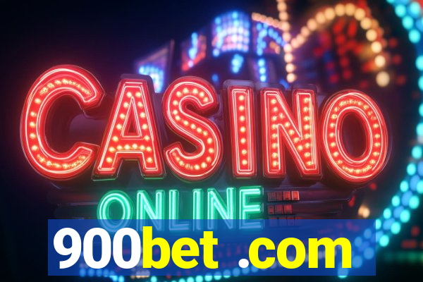 900bet .com